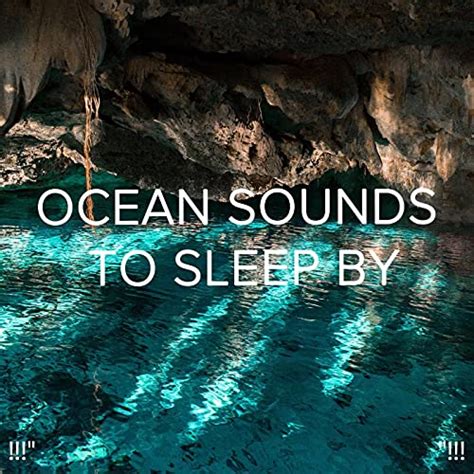 Amazon Music - Ocean Sounds, Ocean Waves For Sleep and BodyHIの!!!" Ocean Sounds to Sleep by ...