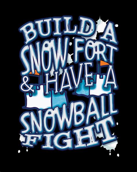 Build A Snow Fort Have A Snowball Fight Digital Art by Xuan Tien Luong