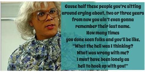 Madea Quotes About Love. QuotesGram