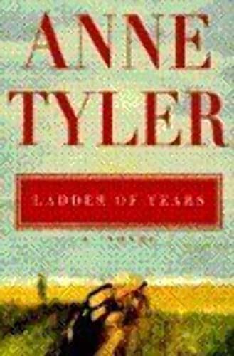 Ladder of Years: A Novel by Tyler, Anne: Very Good Soft cover (1995) 1st Edition | B. Rossi ...