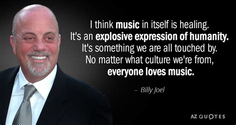 TOP 25 QUOTES BY BILLY JOEL (of 285) | A-Z Quotes