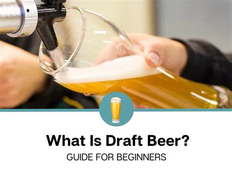 What Is Draft Beer?