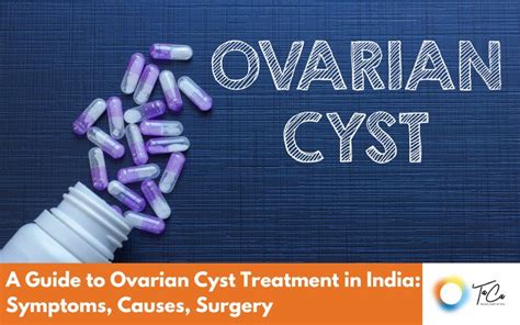 Complete Guide to Ovarian Cyst Treatment in India