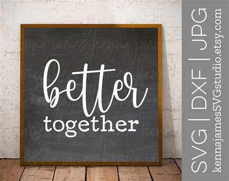 Better Together Svg Together Svg Couple Svg Family Svg | Etsy