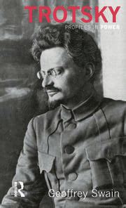 Trotsky - 1st Edition - Geoffrey Swain - Routledge Book