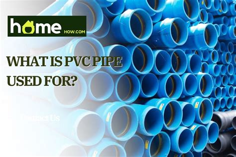 What is PVC Pipe Used for?