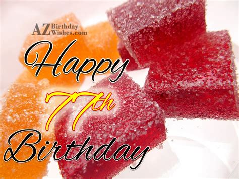 77th Birthday Wishes - Birthday Images, Pictures - AZBirthdayWishes.com