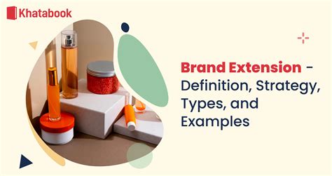 Brand Extension - Definition, Strategy, Types, and Examples