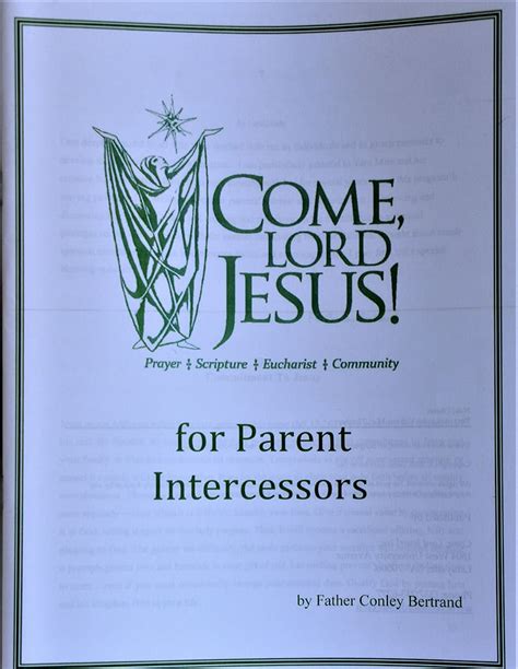 Come, Lord Jesus! for Parent Intercessors – Come, Lord Jesus!