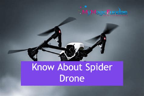 Spider Drone Uses for Crawling and Flying to Surveillance