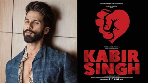 'Kabir Singh', that's what Shahid Kapoor's Hindi remake of 'Arjun Reddy ...