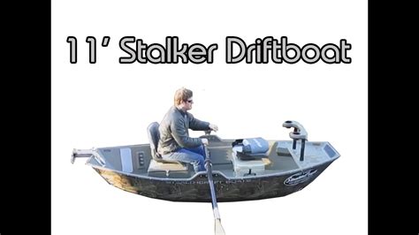 Stealthcraft Boats 11' Stalker Driftboat *Re-upload - YouTube