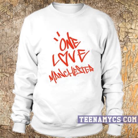 One Love Manchester Sweatshirt