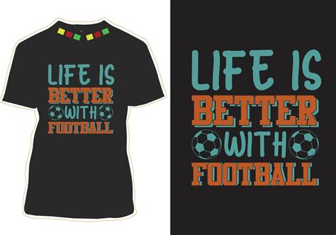 Football Quotes t shirt Design 10523418 Vector Art at Vecteezy