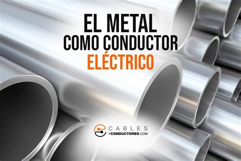 El Metal Es Conductor De Electricidad 】| Cables y Conductores