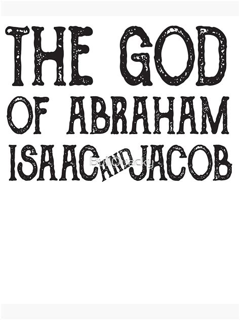 "The God of Abraham Isaac and Jacob - Jewish Christian " Poster by ...