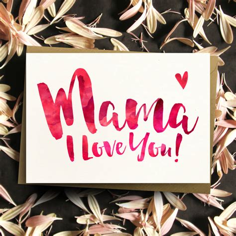 'mama i love you' greeting card by dig the earth | notonthehighstreet.com