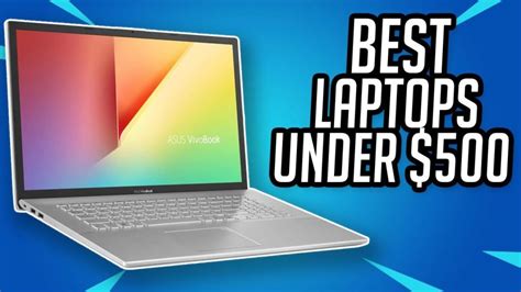 10 Best Laptops Under 500: (2023 Guide & Reviews) - Bestoflens