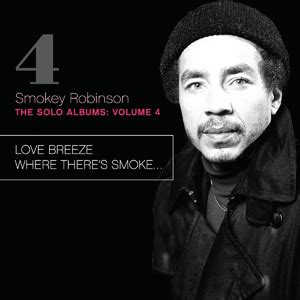 CUERPO BLOG: Smokey Robinson Releases "The Solo Albums Volume 4: Love Breeze/Where There's Smoke..."