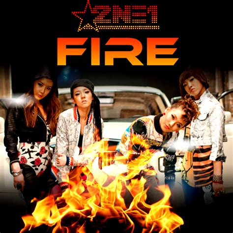 2NE1: FIRE 4 by Awesmatasticaly-Cool on DeviantArt