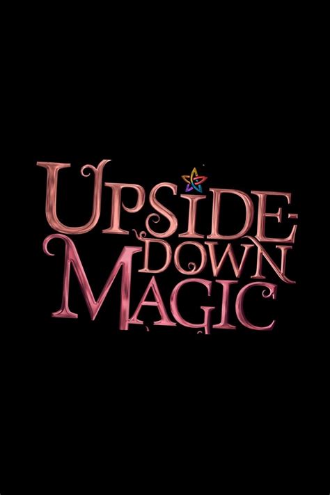 Upside-Down Magic (2020) - Posters — The Movie Database (TMDB)