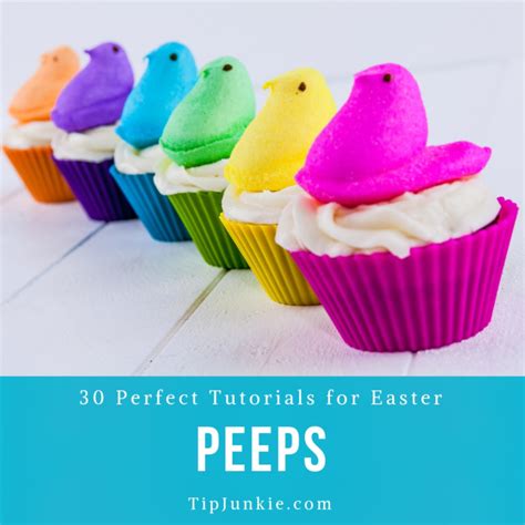 33 Perfect Peeps for Easter {recipes, home decor} – Tip Junkie