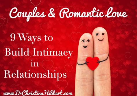 Couples & Romantic Love-9 Ways-Build Intimacy in Relationships | Dr. Christina Hibbert