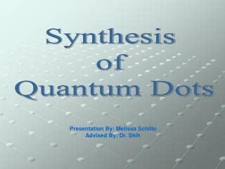 PPT - Synthesis of Quantum Dots PowerPoint Presentation, free download - ID:3975216