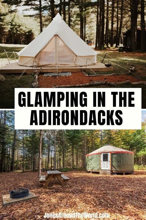 11 Best Places For Glamping in the Adirondacks - Jones Around The World