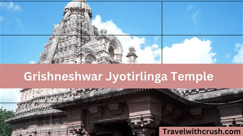 Grishneshwar Jyotirlinga Temple - History, Timing, Fees In 2024