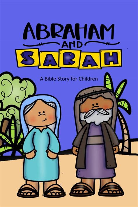 Abraham and Sarah: A Bible Story for Children (Bible for Children Book 2) eBook : Linville, Rich ...