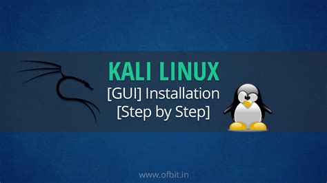 Kali Linux [GUI] Installation [Step By Step] - OFBIT