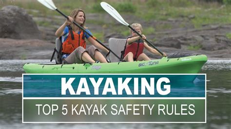 Top 5 Kayak Safety Rules for Beginners - YouTube