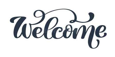 Handwritten Welcome Calligraphy Lettering Word. Vector Illustration on ...