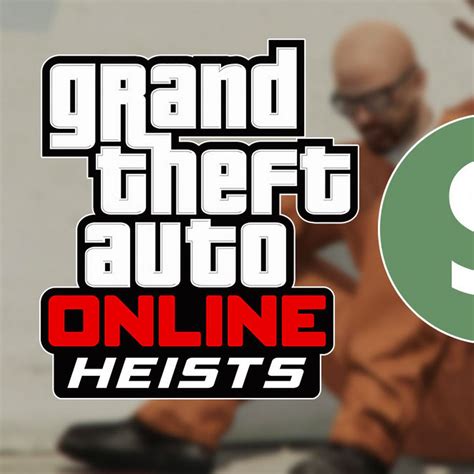 Gta 5 Online Heists