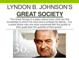 PPT - Lyndon B. Johnson: The Great Society APUSH Chapter 38 PowerPoint ...