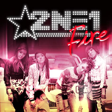 2NE1 - Fire ~ Lyrics List