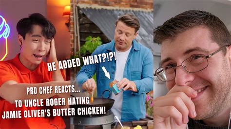 Pro Chef Reacts... To Uncle Roger HATING Jamie Oliver's Butter Chicken! in 2022 | Jamie oliver ...