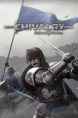 Chivalry: Medieval Warfare - Wikiwand