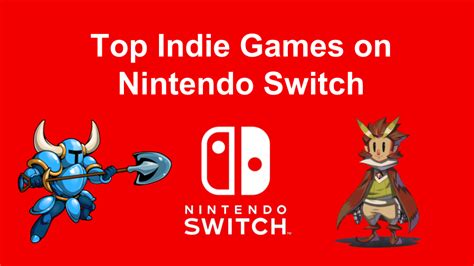 Top 40 Indie Games on Nintendo Switch (August 2018)