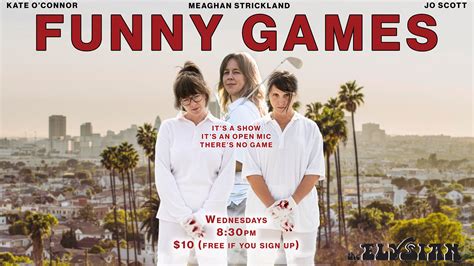 Funny Games (Show/Open Mic) — The Elysian