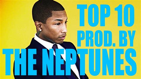 TOP 10 SONGS PRODUCED BY THE NEPTUNES/ ТОП 10 ПЕСЕН СПРОДЮСИРОВАННЫХ THE NEPTUNES - YouTube