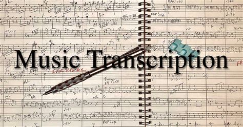 Music Transcription Services | Arranger For Hire