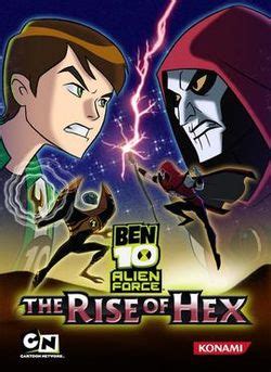 Ben 10 Alien Force: The Rise of Hex - Wikipedia