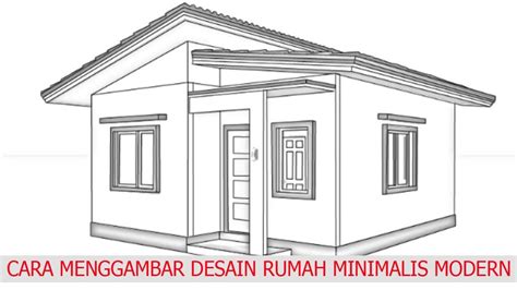 Cara Menggambar Sketsa Rumah Minimalis - IMAGESEE