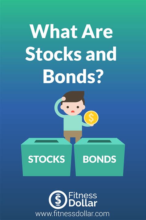 What Are Stocks and Bonds? | Stocks and bonds, Bond, Smart money