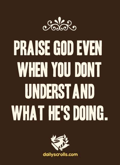 Give God Praise Quotes - ShortQuotes.cc