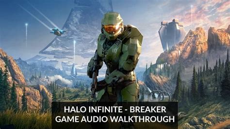 An Inspiring Game Audio Walkthrough Of Halo Infinite's Breaker Map - With Carson Alexander Lewis ...