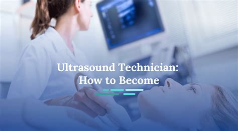 Ultrasound Technician Training: How To Become An Ultrasound Tech | NurseJournal.org