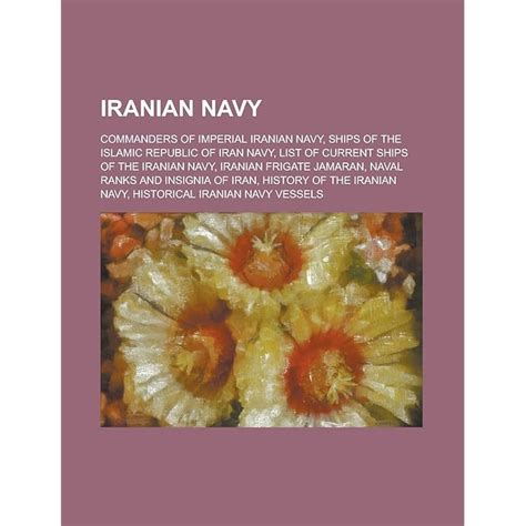 Buy Iranian Navy: Islamic Republic of Iran Navy, List of Current Ships of the Iranian Navy ...